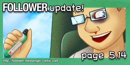 Follower updated! Page 5.14 is up!