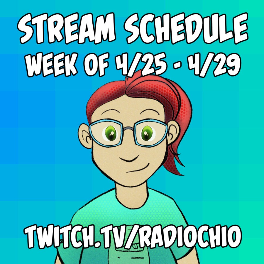 Stream Schedule (4/25-4/29)
