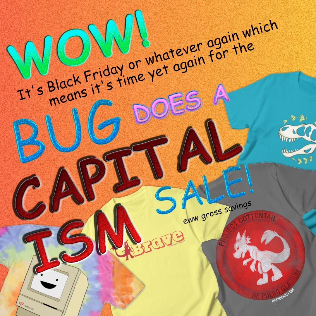 Bug Does a Capitalism Sale
