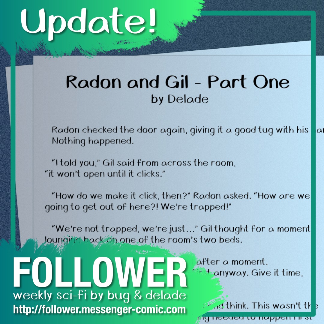 Follower: Radon and Gil (part one)