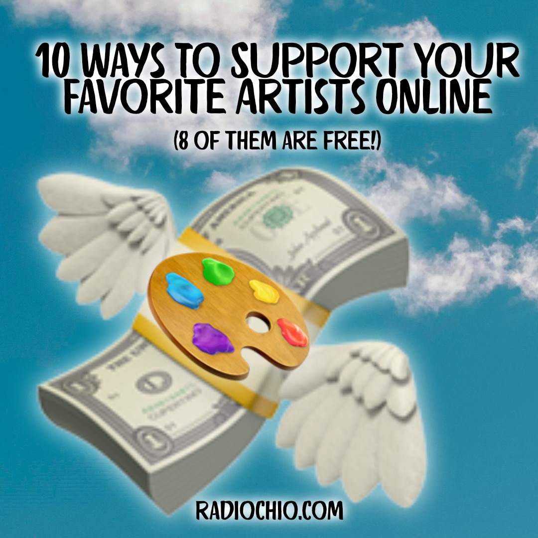 10 Ways to Support Your Favorite Artists Online (8 of them are free!)